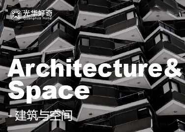 Architecture& Space | 建筑与空间